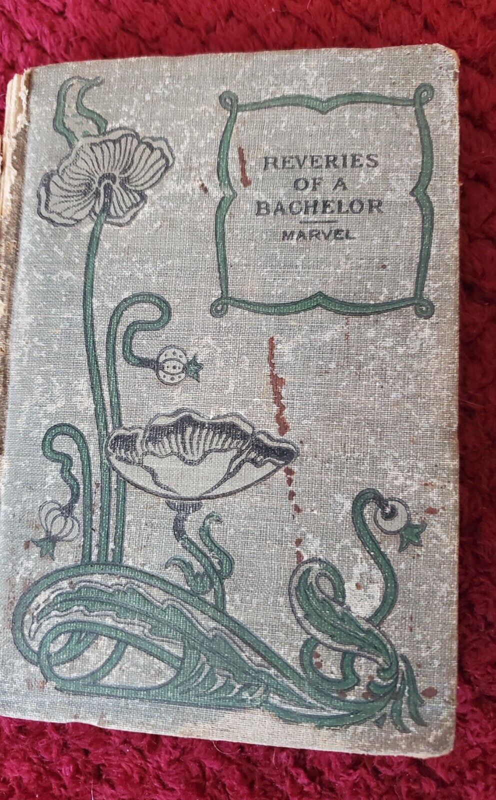 🔥 Very RARE Antique Book 🔥 Reveries of a Bachelor I.K. Marvel 🔥 Circa 1890\'s