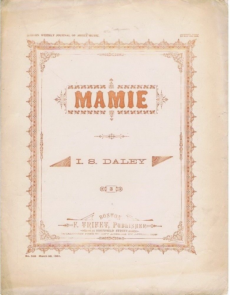 Mamie, by I. S. Daley, 1901,  vintage sheet music