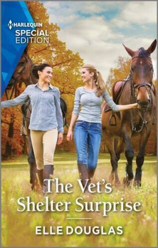 The Vets Shelter Surprise (Harlequin Special Edition) By Douglas, Elle - GOOD