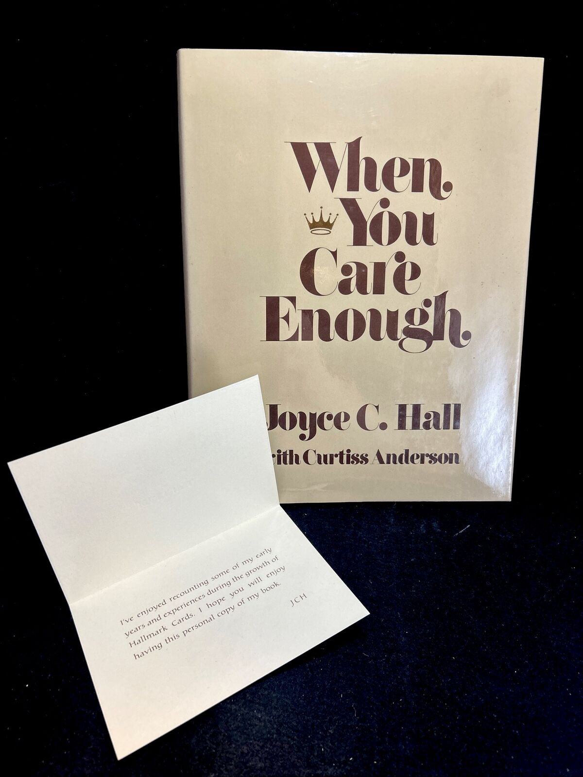 When You Care Enough—the Story Of Hallmark Corp. By Founder Joyce C Hall 1979 FE