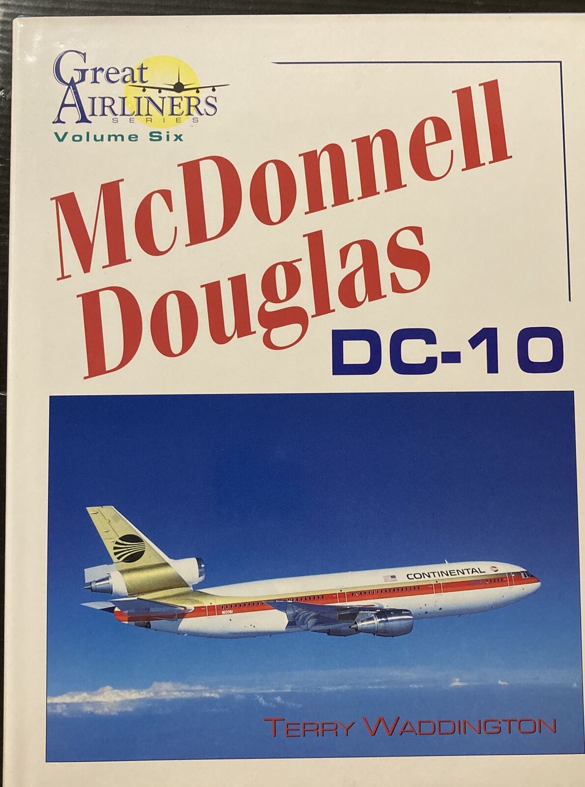 McDonnell Douglas DC-10  Great Airliners Series  Vol  6 