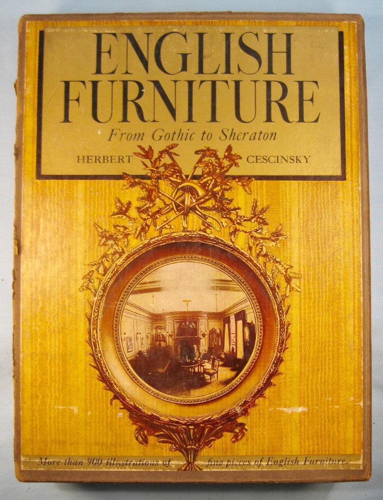 English Furniture From Gothic To Sheraton Book & Box Herbert Cescinsky 1937 (O)