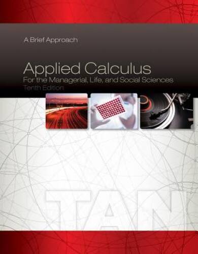 Applied Calculus for the Managerial, Life, and Social Sciences: A B - ACCEPTABLE