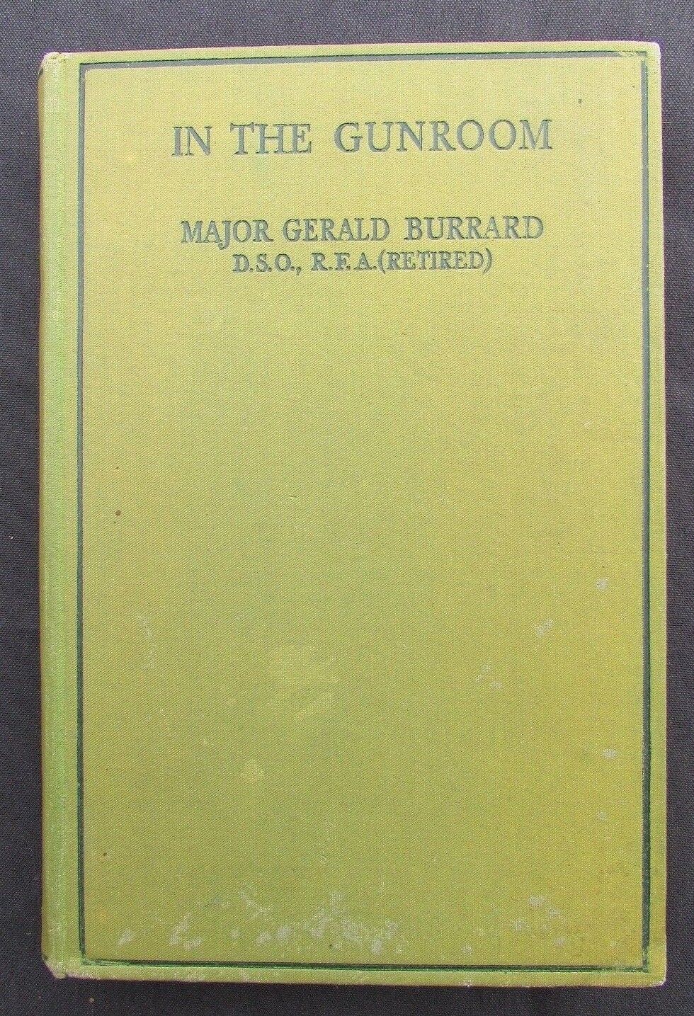 1930 In the Gunroom - Major Gerald Burrard DSO, RFA - 1st Edition