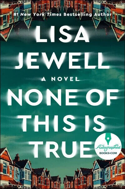 None of This Is True : A Novel by Lisa Jewell Paperback