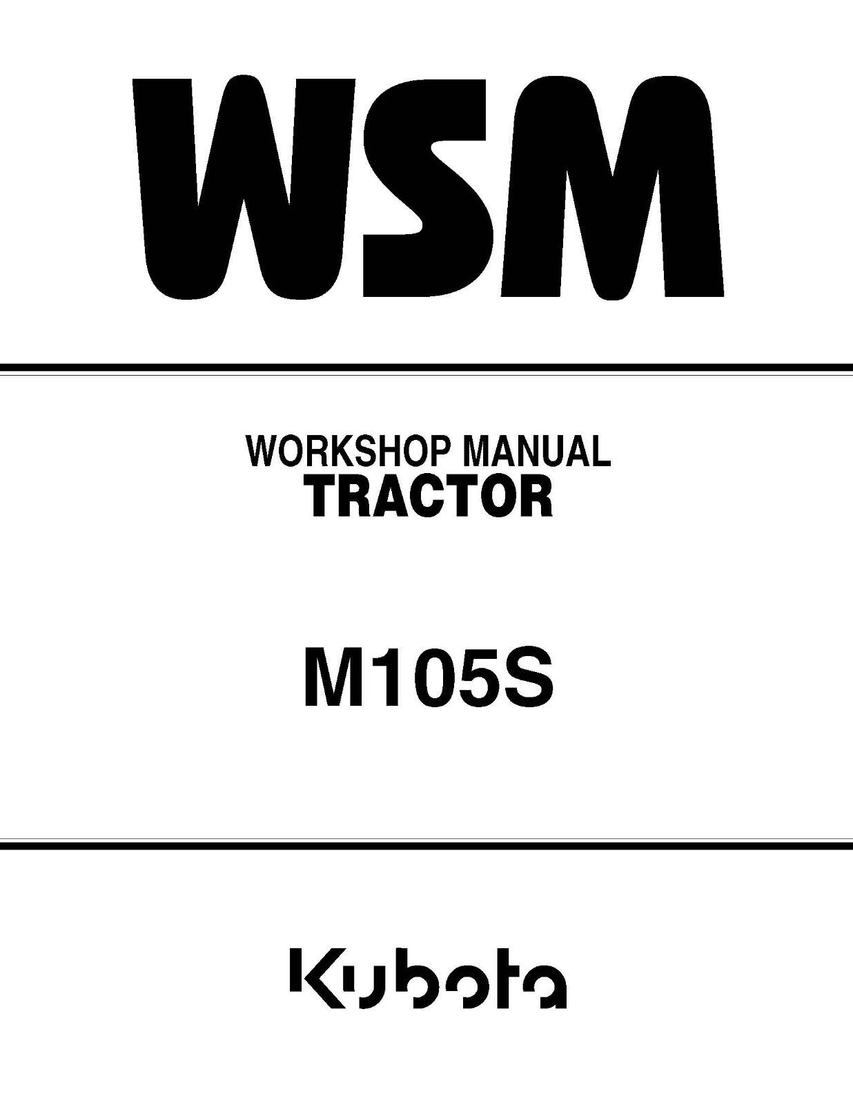 Kubota M105S Tractor Workshop Manual Service Repair