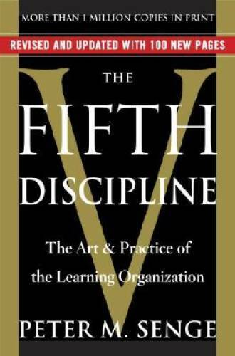 The Fifth Discipline: The Art & Practice of The Learning Organization - GOOD