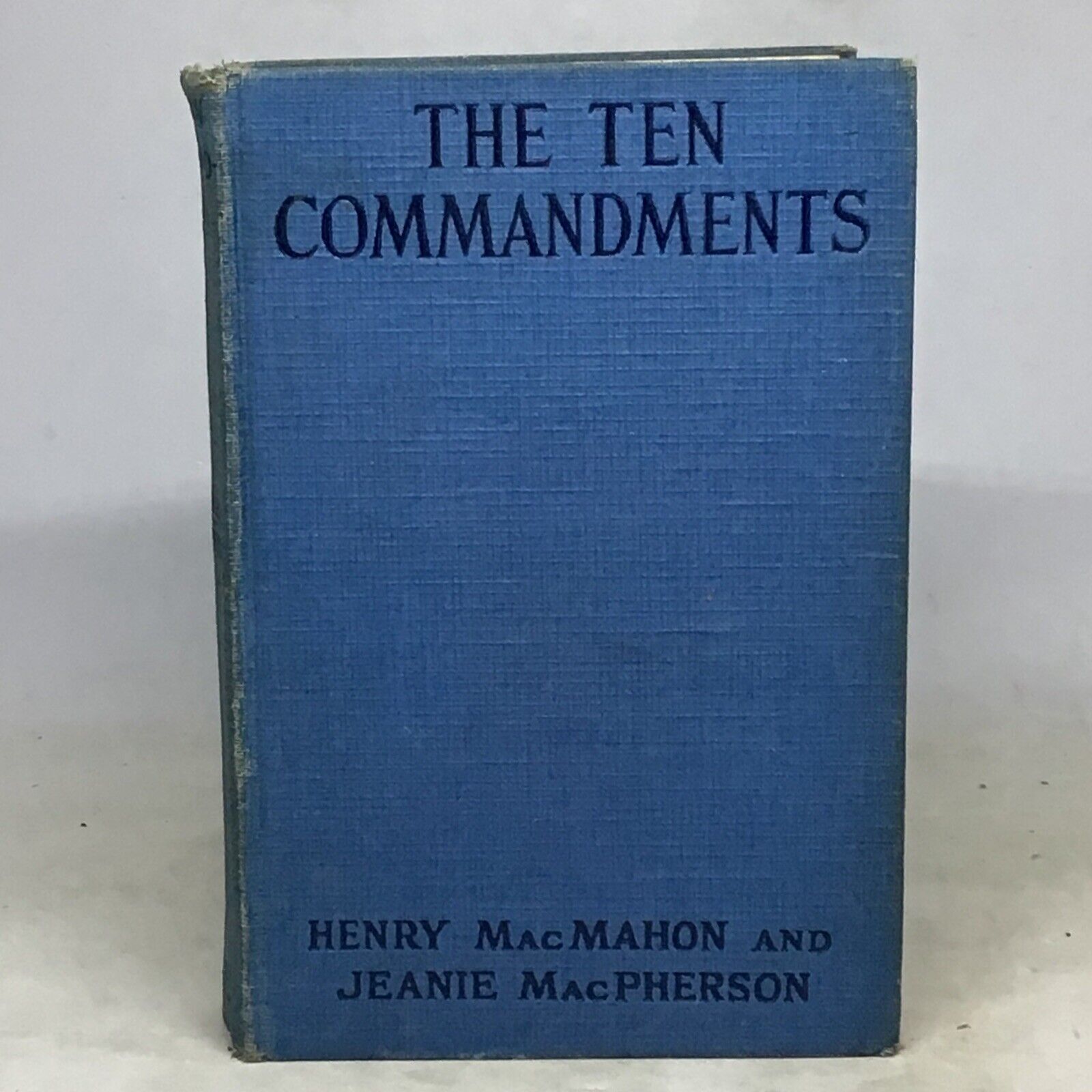 Antique 1924 The Ten Commandments By Henry MacMahon & Jeanie MacPherson HC