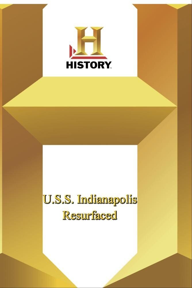 History -- U.S.S. Indianapolis Resurfaced (DVD)