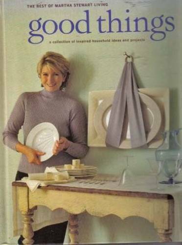 Good things: The best of Martha Stewart living - Hardcover - GOOD