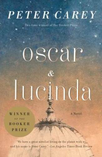 Oscar and Lucinda - Paperback By Carey, Peter - GOOD
