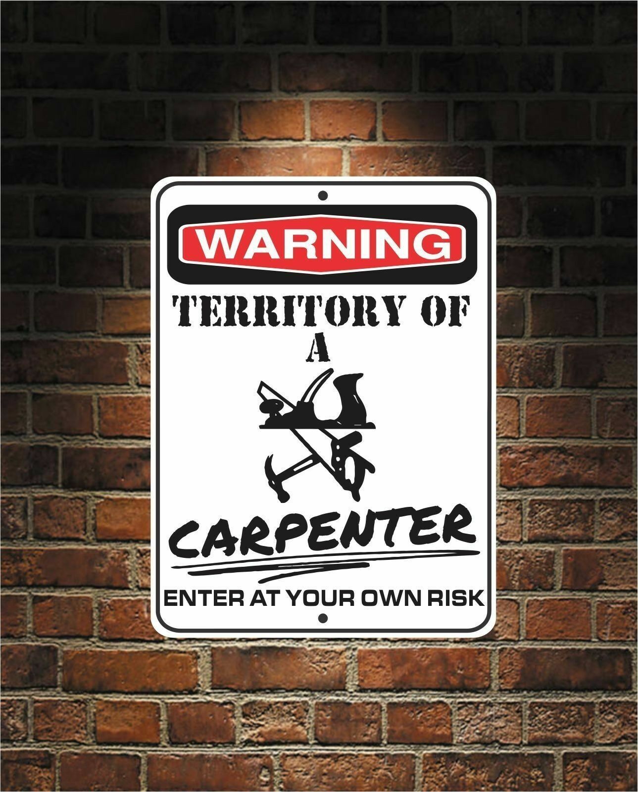 Warning Territory Of a CARPENTER 9x12 Predrilled Aluminum Sign Free US Shipping 