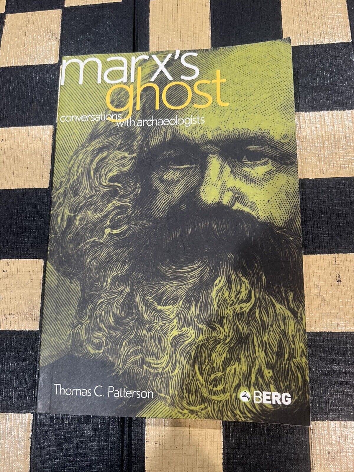 Marx\'s Ghost : Conversations with Archaeologists by Thomas C. Patterson...