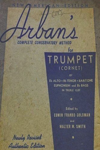 Arban\'s Complete Conservatory Method for Trumpet by J B Arban: New
