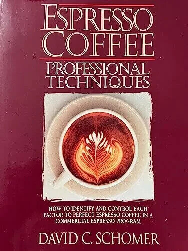Espresso Coffee : Professional Techniques by David C. Schomer  Paperback