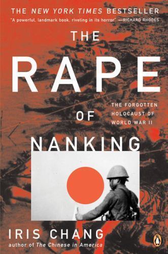 The Rape of Nanking: The Forgotten Holocaust of World War II by 