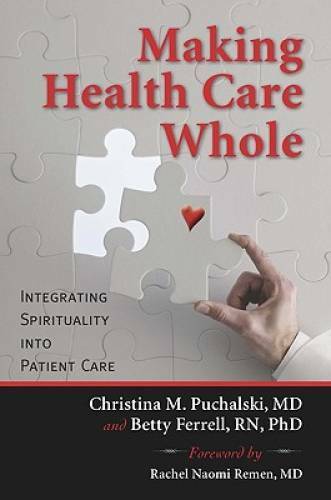 Making Health Care Whole: Integrating Spirituality into Patient Care - GOOD