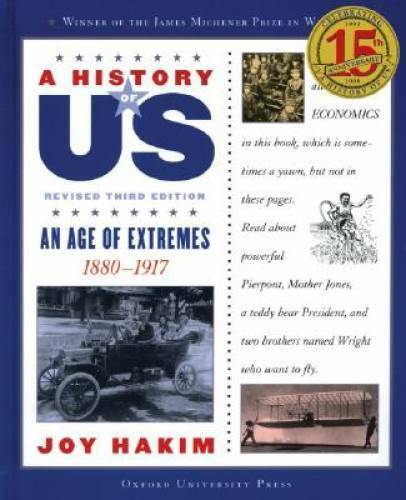 A History of US: An Age of Extremes: 1880-1917 A History of US Book Eight - GOOD