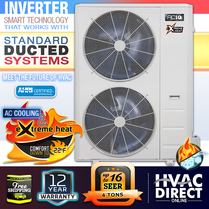 4 Ton 16 SEER ACiQ High Efficiency Central Heat Pump Inverter - Extreme Heat