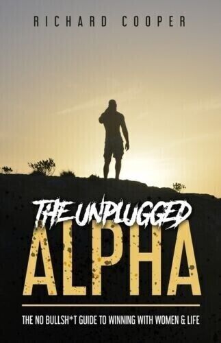 usa stock The Unplugged Alpha : The No Bullsh*t Guide to Winning with Women...