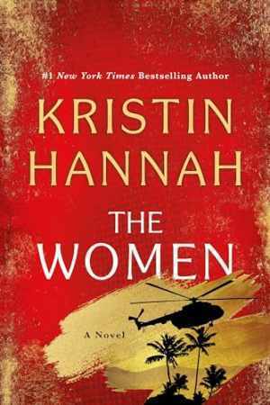 The Women: A Novel - Hardcover, by Hannah Kristin - Very Good