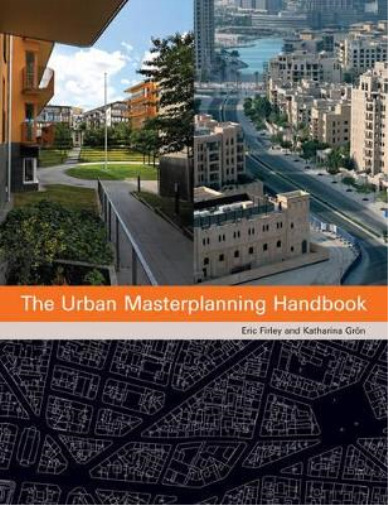 Katharina Groen Eric Firl The Urban Masterplanning Handbo (Hardback) (UK IMPORT)