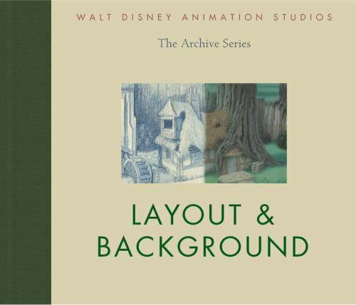 Walt Disney Animation Studios: The Archive Series #4: Layout & Background