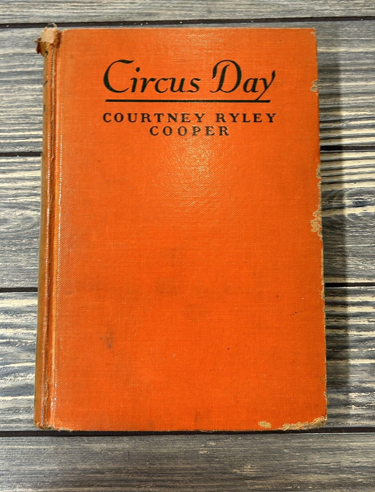 Vintage 1931 Circus Day Hardback Book Courtney Ryley Cooper