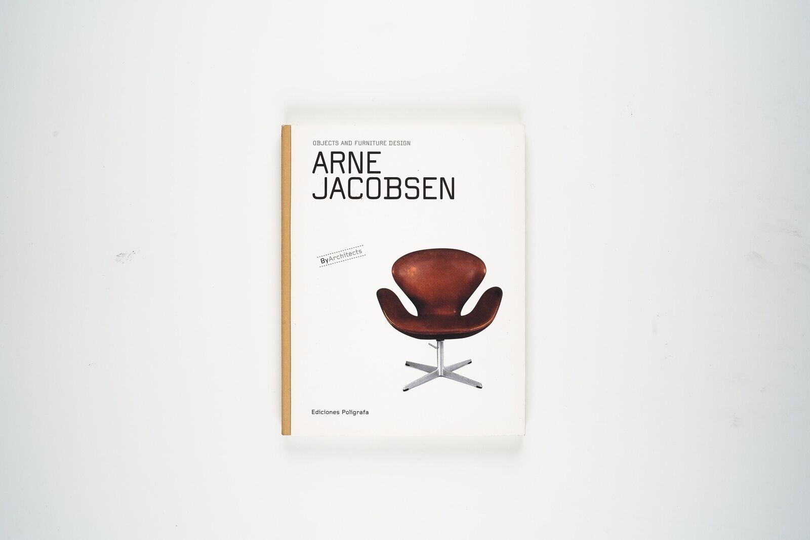 Arne Jacobsen: Objects and Furniture Design by Arne Jacobsen
