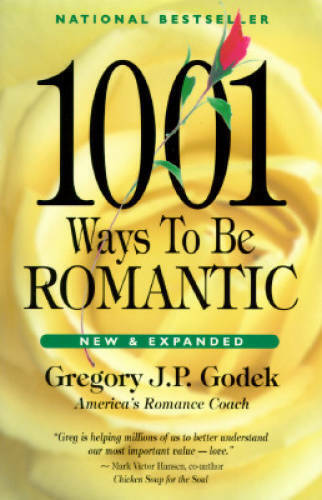 1001 Ways to Be Romantic - Paperback By Godek, Gregory J. P. - VERY GOOD