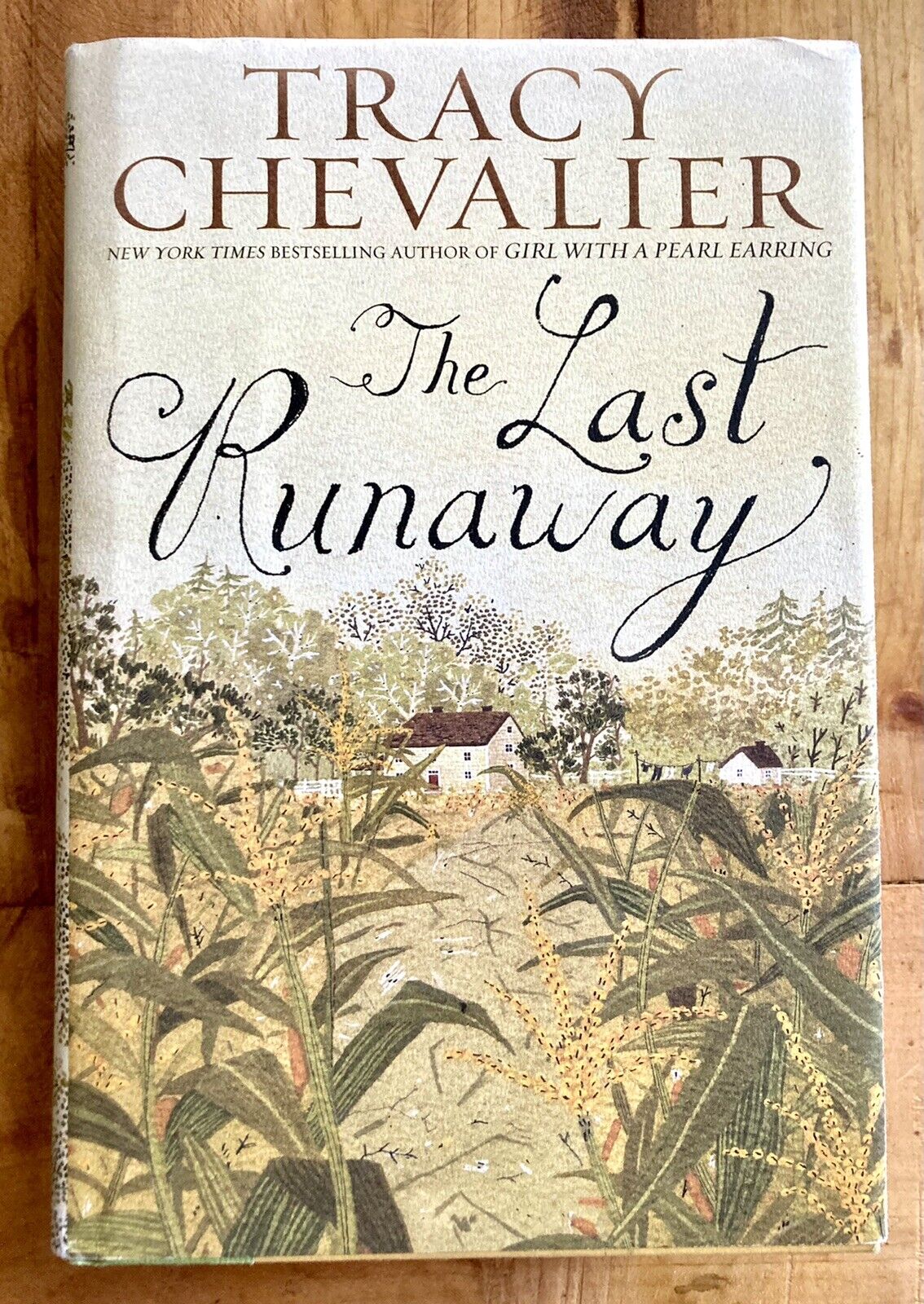The Last Runaway by Tracy Chevalier (2013, Hardcover) First Printing Novel Good