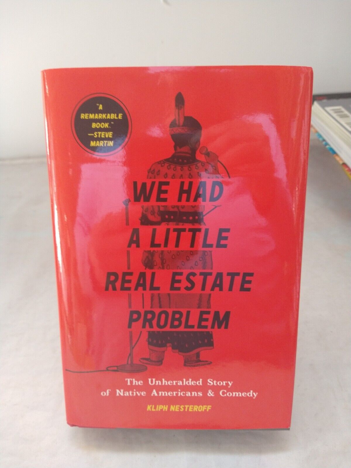 We Had a Little Real Estate Problem Hardcover Kliph Nesteroff New