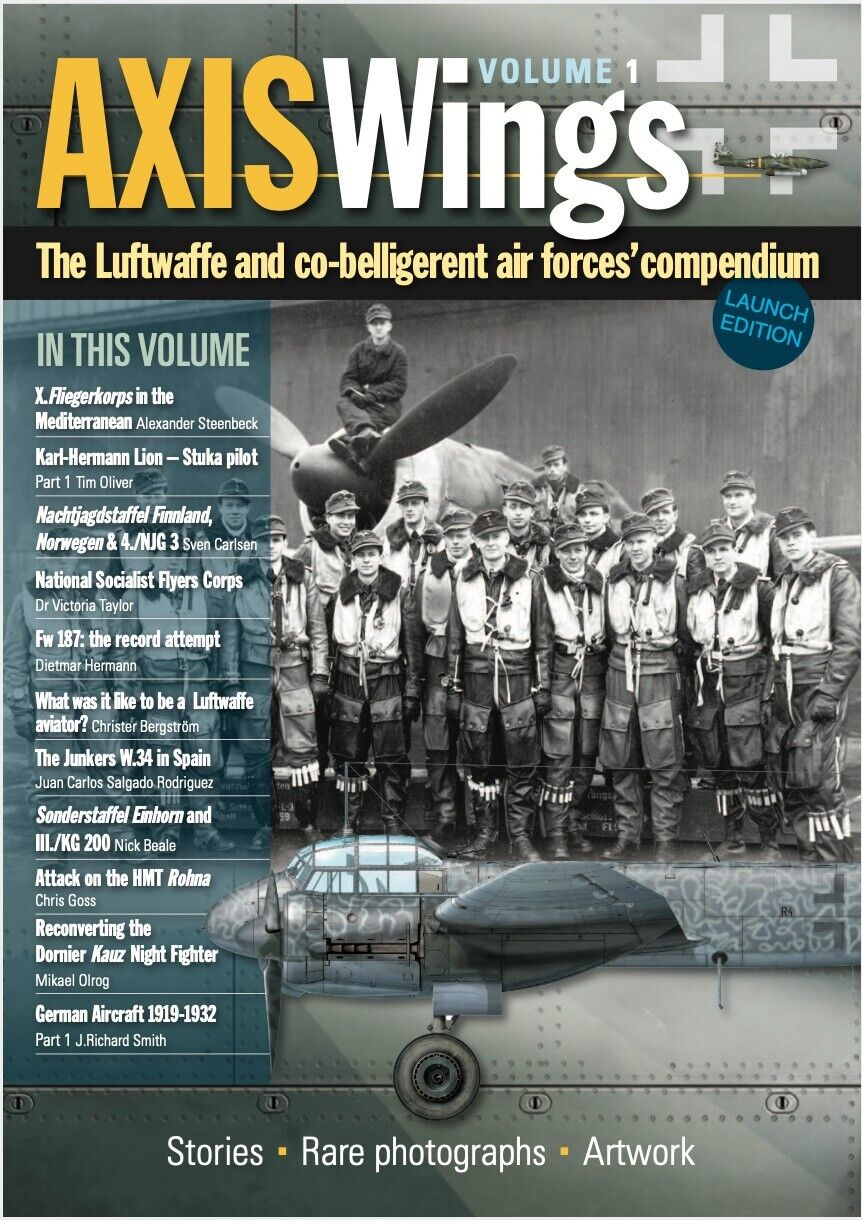 AXIS WINGS VOLUME 1 THE LUFTWAFFE AND CO-BELLIGERANT AIR FORCES\' COMPENDIUM