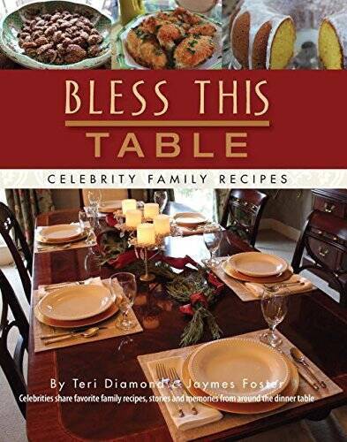 Bless This Table: Celebrity Family Recipes - Hardcover By Teri Diamond - GOOD