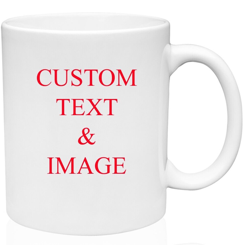 Personalized Mug Custom Text Photo Name Gift Coffee Mug Ceramic Cup 11oz
