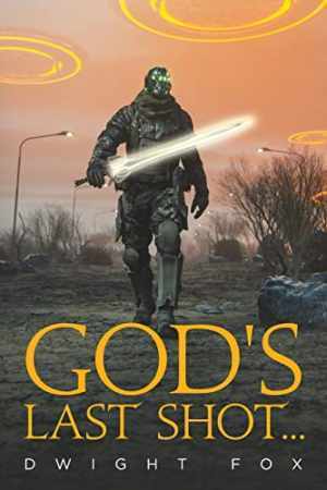 God\'s Last Shot... - Paperback, by Fox Dwight - Acceptable