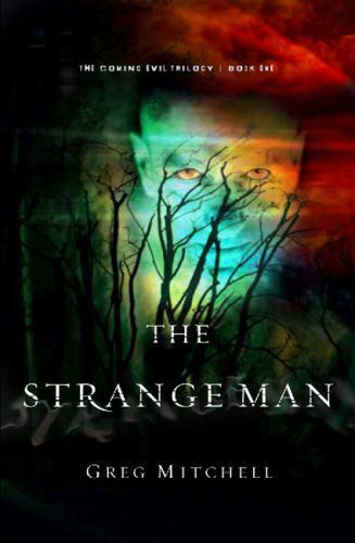 The Strange Man (Volume 1) (The Coming Evil) - Greg Mitchell