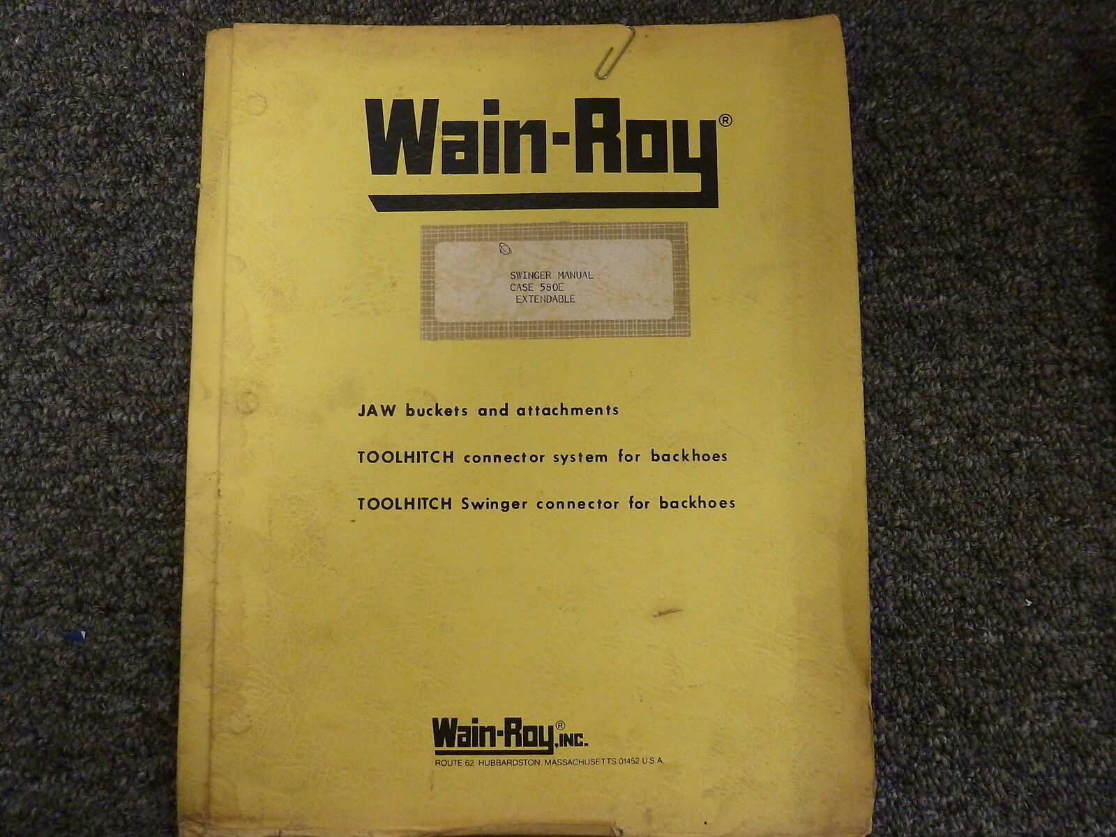 Wain-Roy Swinger Attachment for Case 580E Parts Catalog & Owner Operator Manual