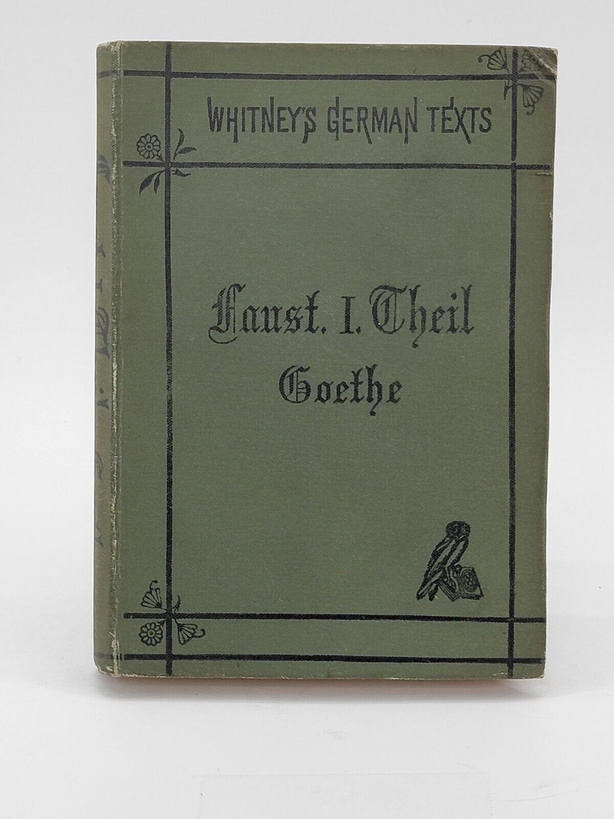 Antique 1878 Whitney\'s German Texts Faust Goethe hardcover in German