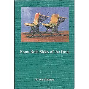 FROM BOTH SIDES OF THE DESK By Tom Melchior *Excellent Condition*