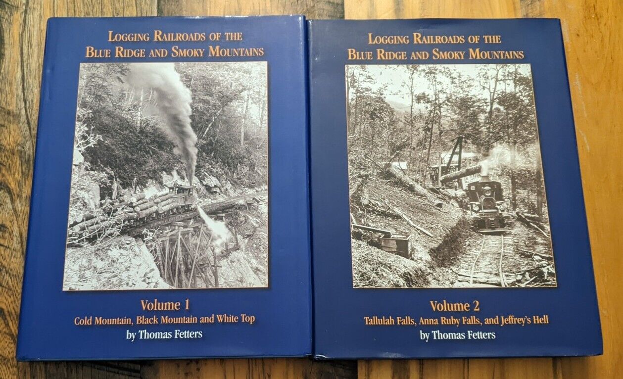 Logging Railroads of the Blue Ridge and Smoky Mountains, Volumes 1 & 2