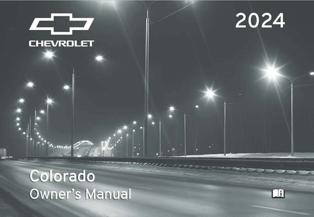 2024 Chevrolet Colorado Owners Manual User Guide Reference Operator Book