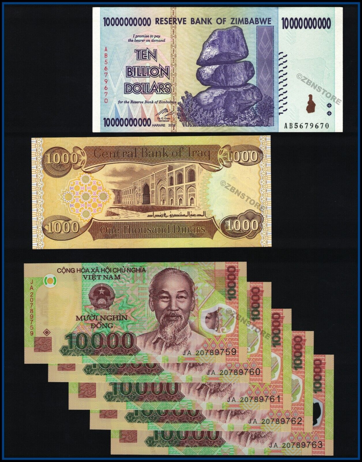10 Billion Dollars Zimbabwe 1000 Dinars Iraq 5 x 10000 Dong Vietnam Uncirculated