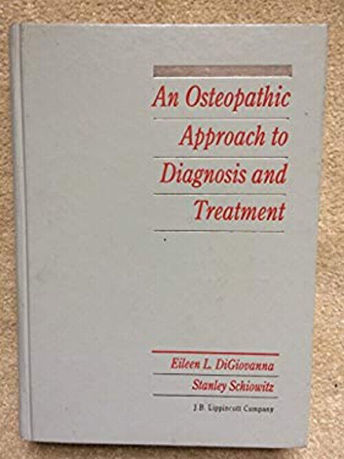 An Osteopathic Approach to Diagnosis and Treatment