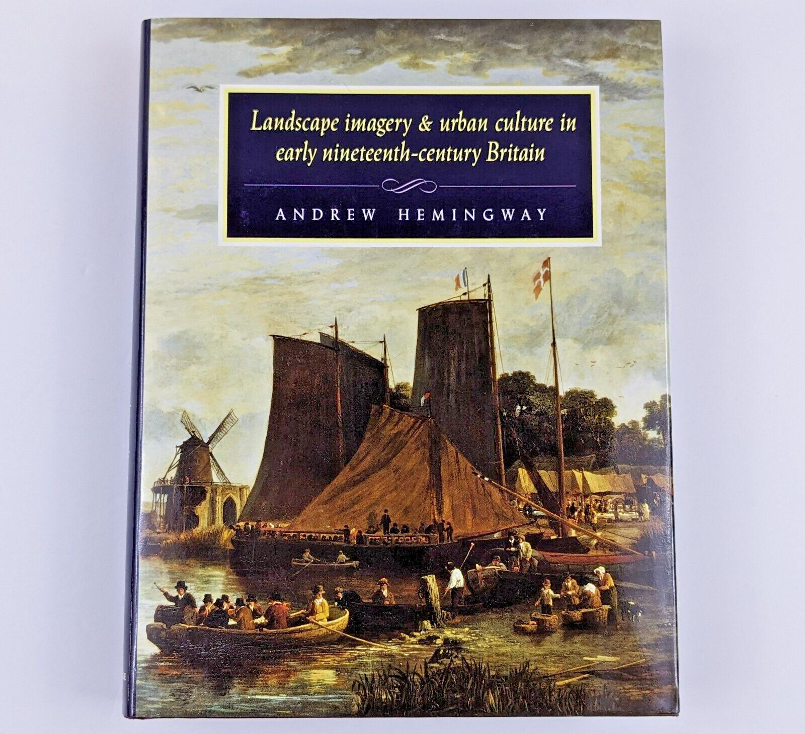Landscape Imagery & Urban Culture in Early Nineteenth-Century Britain Hardcover