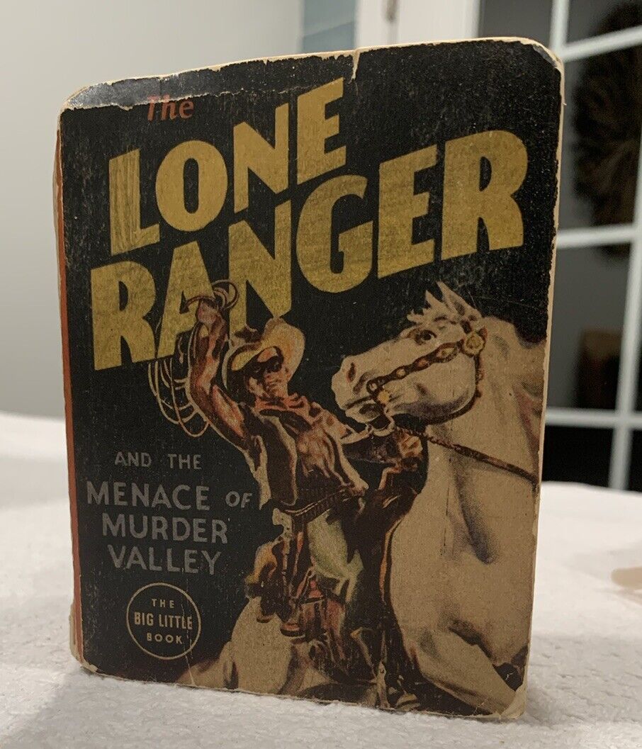 Lone Ranger and the Menace of Murder Valley - Big Little Book #1465 Illustrated
