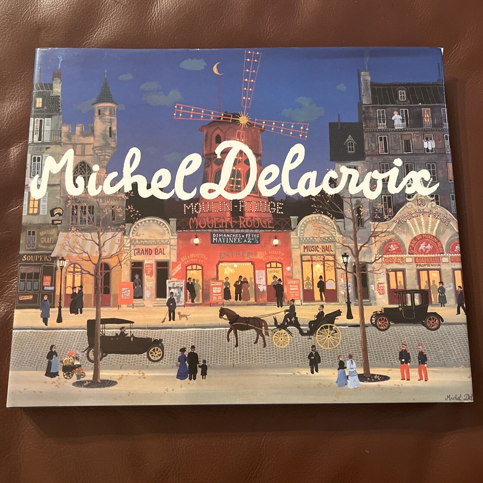 SIGNED Michel Delacroix Coffee Table Book French Artist Moulin Rouge Paris