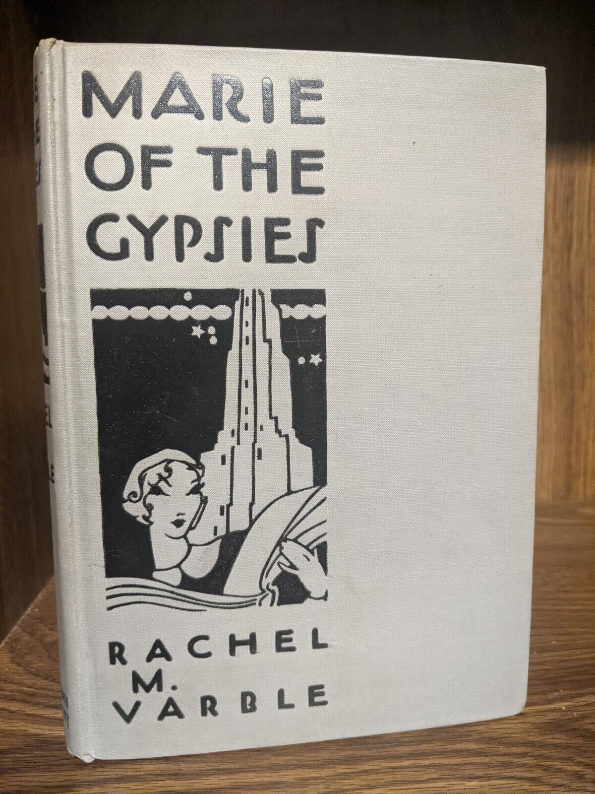 Antique 1931 Marie Of The Gypsies Hardcover by Rachel M. Varble