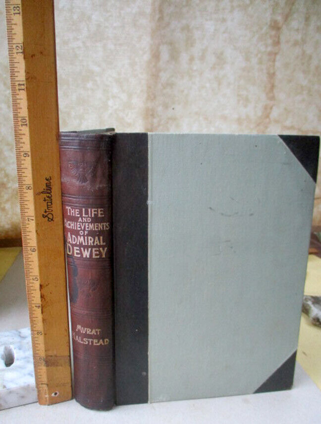 THE LIFE  & ACHIEVEMENT Of ADMIRAL DEWEY,1899,Murat Halstead,Illust