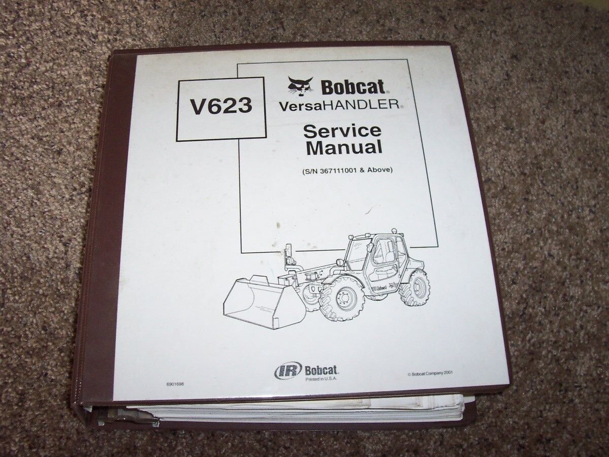 Bobcat V623 Versa Handler IR Shop Service Repair Original Manual 367111001-